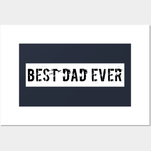 Best Dad Ever Posters and Art